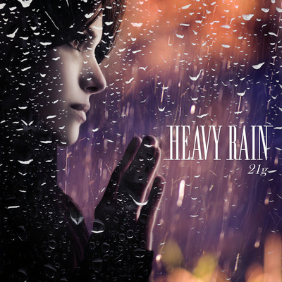 21g_HEAVYRAIN.jpg